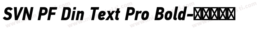 SVN PF Din Text Pro Bold字体转换